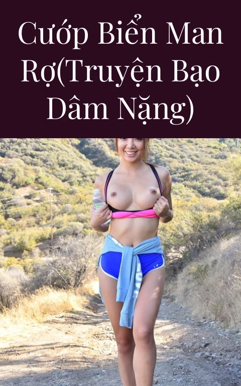 Cướp biển man rợ(Truyện bạo dâm nặng)