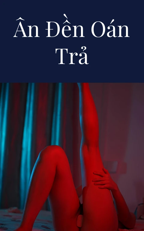 ÂN ĐỀN OÁN TRẢ