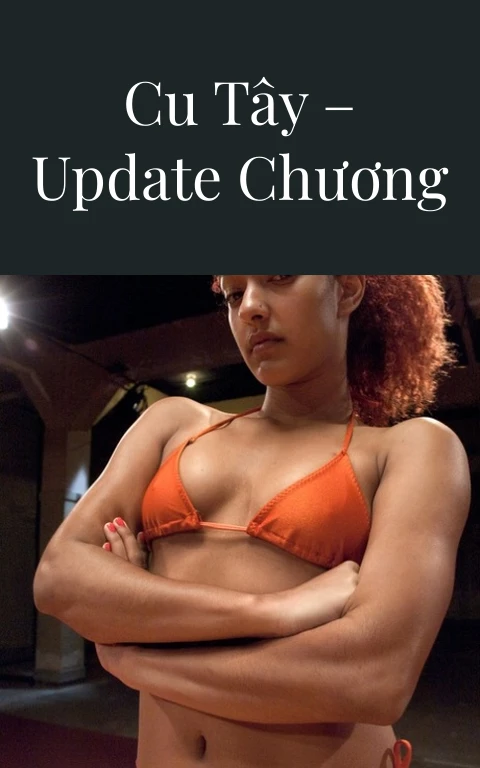 Mẹ dâm thèm cu tây – Update Chương 5