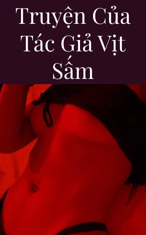 Truyện Của Tác Giả Vịt Sấm