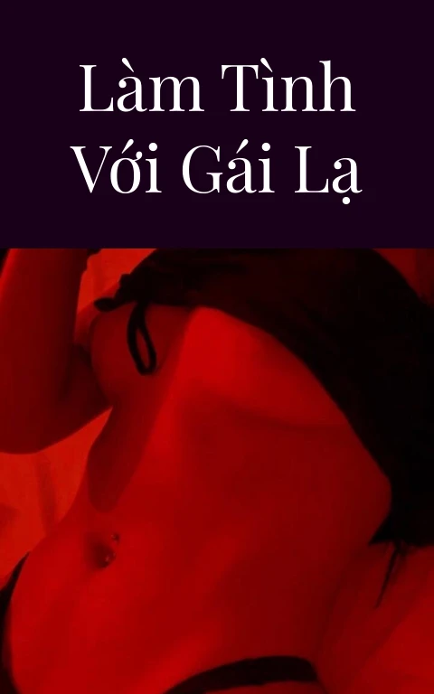 Làm tình với gái lạ