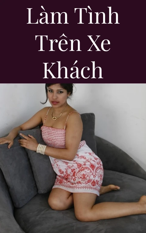 Làm tình trên xe khách