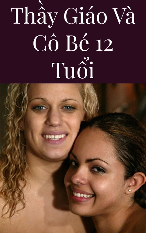 Thầy giáo và cô bé 12 tuổi
