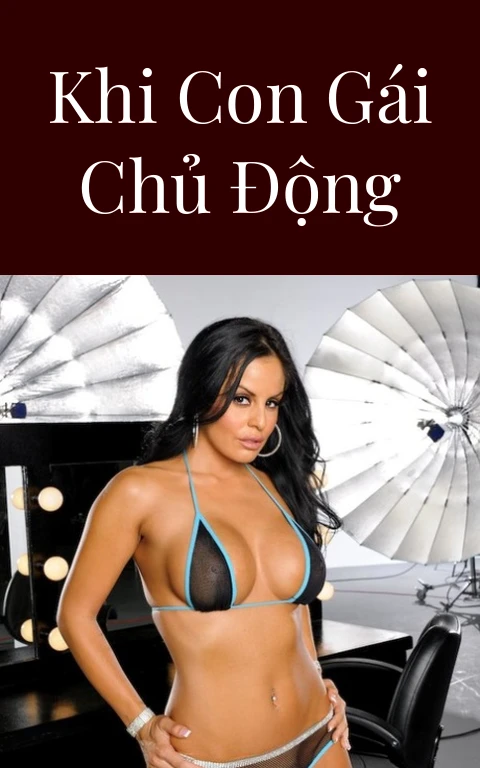 Khi con gái chủ động