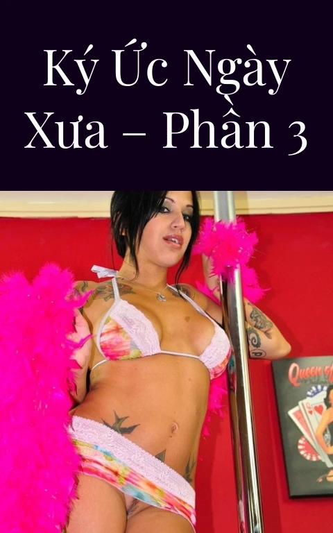 Ký ức ngày xưa – Phần 3