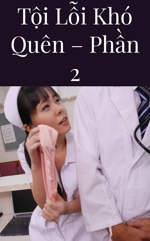 Tội lỗi khó quên – Phần 2