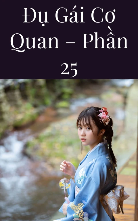 Đụ gái cơ quan – Phần 25