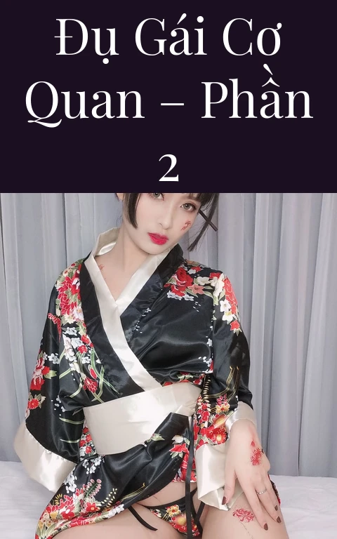 Đụ gái cơ quan – Phần 2