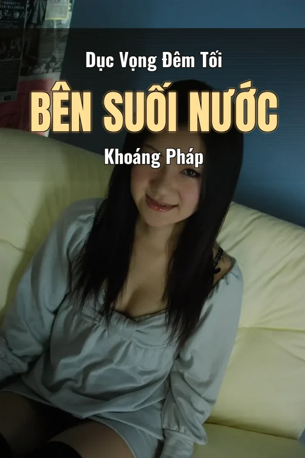Dục Vọng Đêm Tối Bên Suối Nước Khoáng Pháp