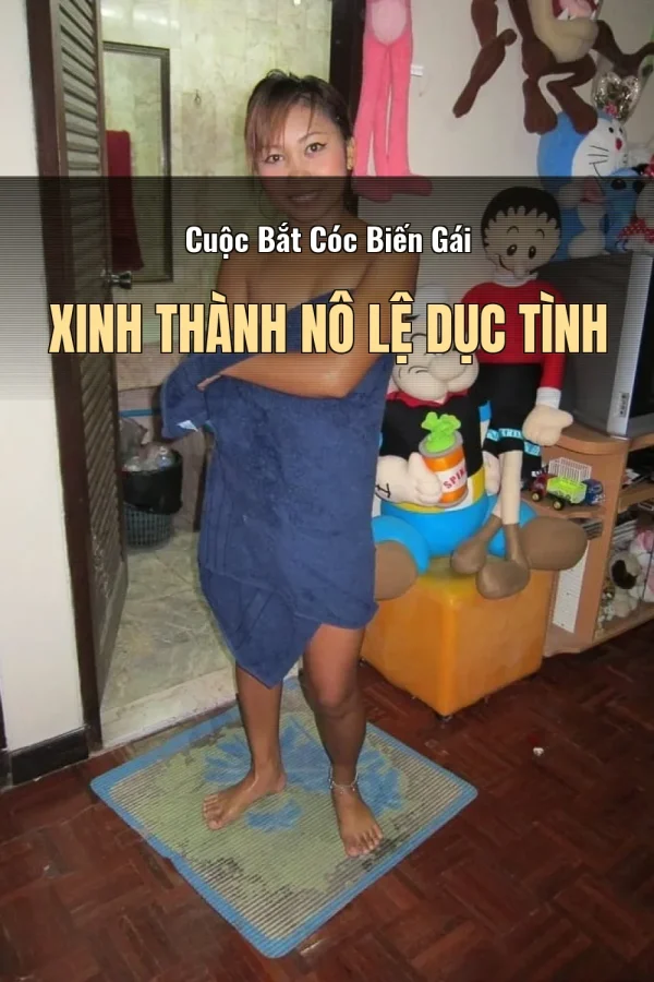 Cuộc Bắt Cóc Biến Gái Xinh Thành Nô Lệ Dục Tình