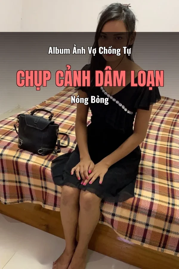 Album Ảnh Vợ Chồng Tự Chụp Cảnh Dâm Loạn Nóng Bỏng