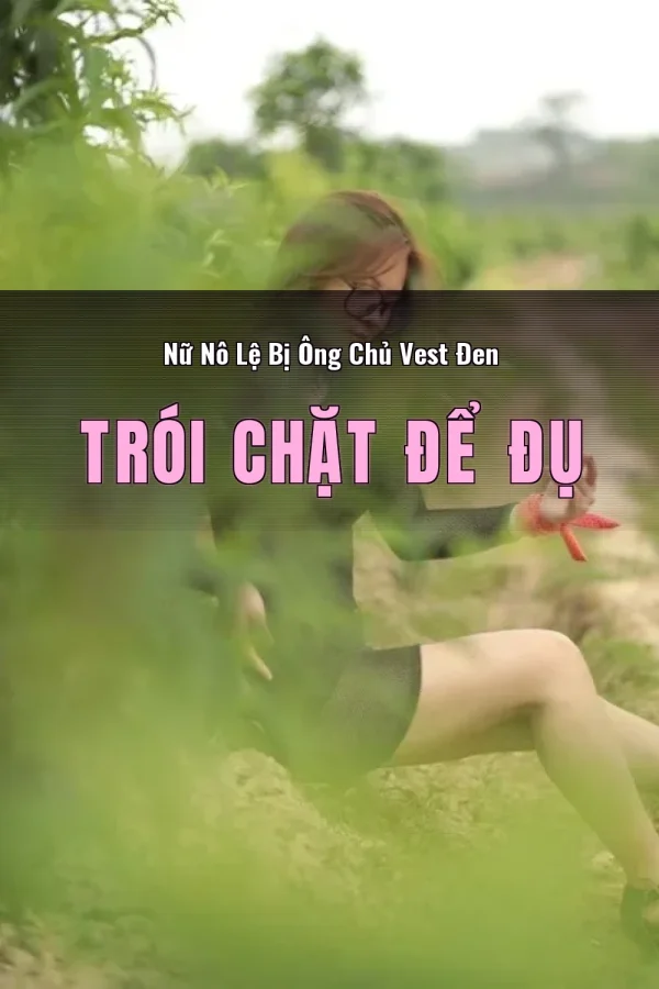 Nữ Nô Lệ Bị Ông Chủ Vest Đen Trói Chặt Để Đụ
