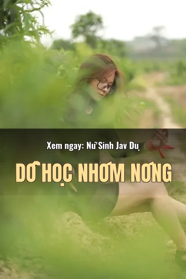 Xem ngay: Nữ Sinh Jav Dụ Dỗ Học Nhóm Nóng