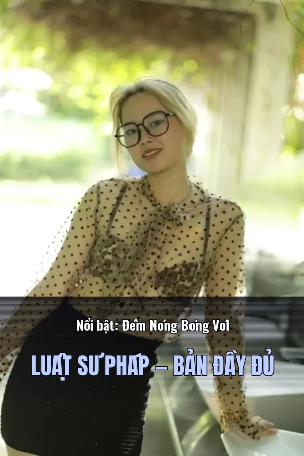 Nổi bật: Đêm Nóng Bỏng Với Luật Sư Pháp — Bản đầy đủ
