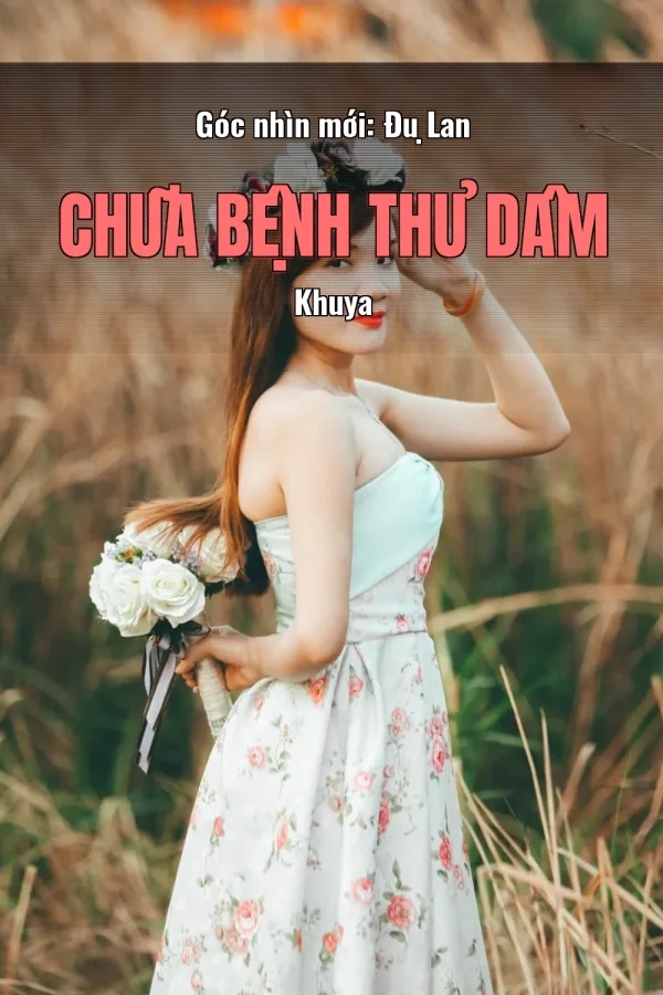 Góc nhìn mới: Đụ Lan Chữa Bệnh Thủ Dâm Khuya