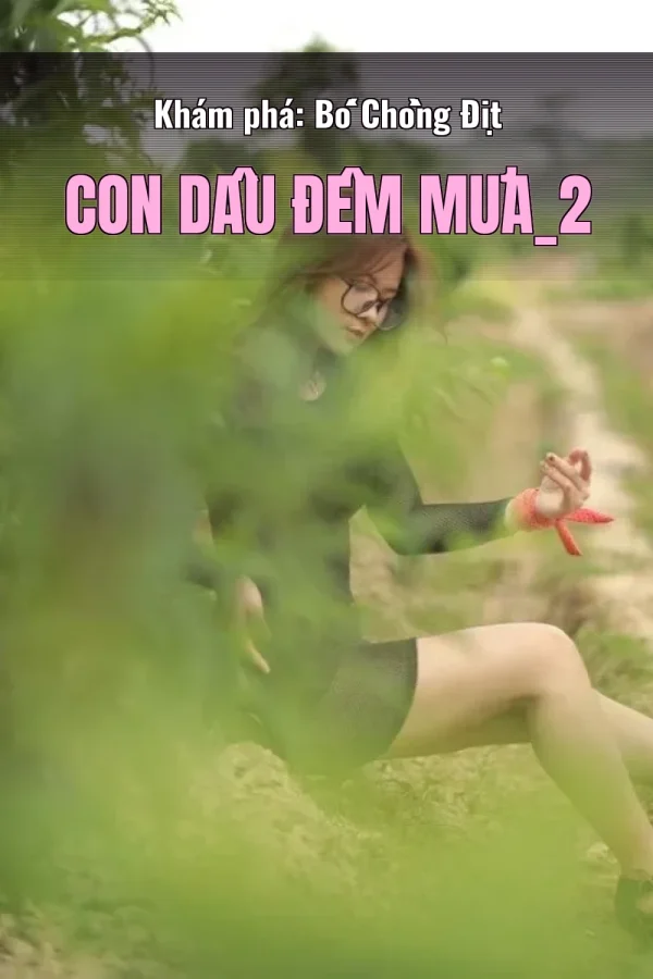 Khám phá: Bố Chồng Địt Con Dâu Đêm Mưa_2