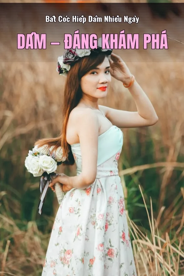 Bắt Cóc Hiếp Dâm Nhiều Ngày Dâm — Đáng khám phá