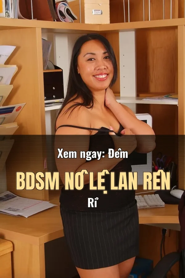 Xem ngay: Đêm BDSM Nô Lệ Lan Rên Rỉ