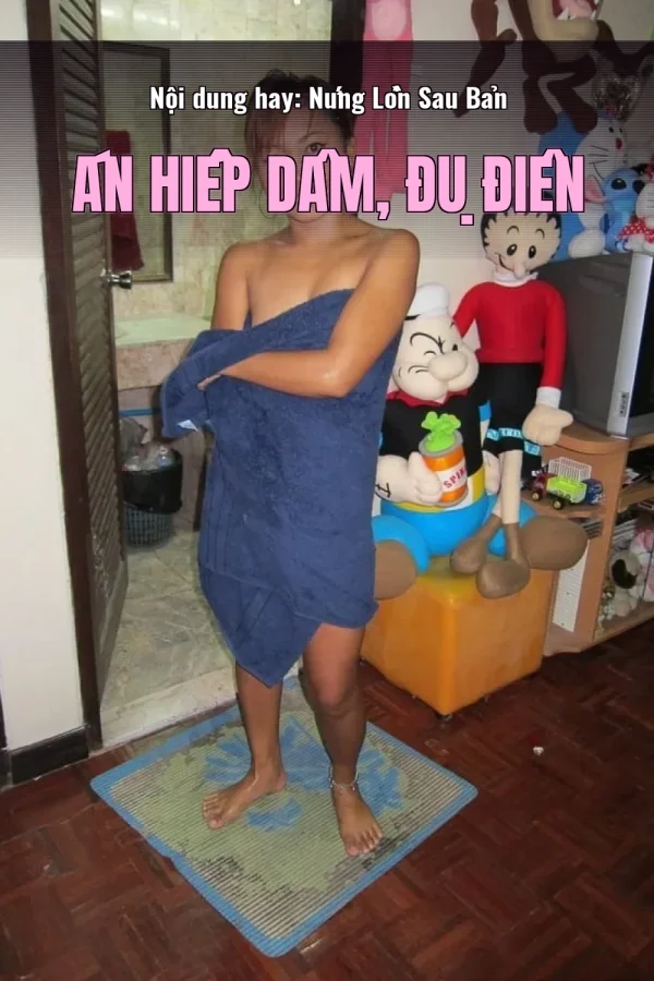 Nội dung hay: Nứng Lồn Sau Bản Án Hiếp Dâm, Đụ Điên