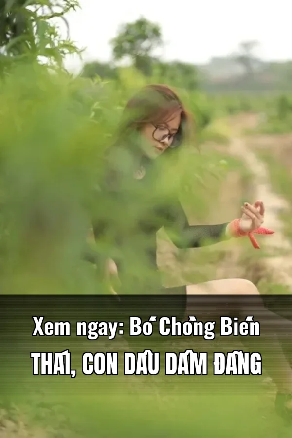 Xem ngay: Bố Chồng Biến Thái, Con Dâu Dâm Đãng