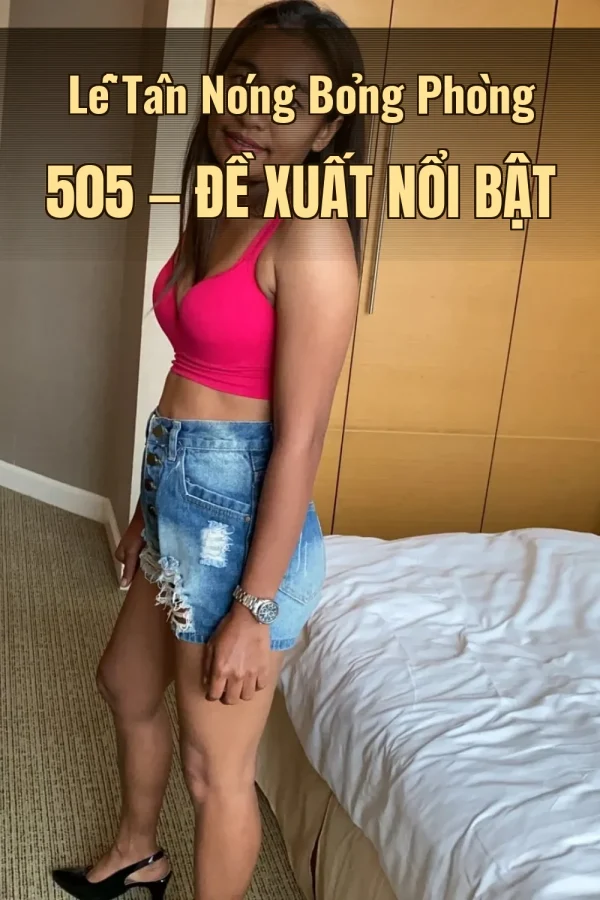 Lễ Tân Nóng Bỏng Phòng 505 — Đề xuất nổi bật