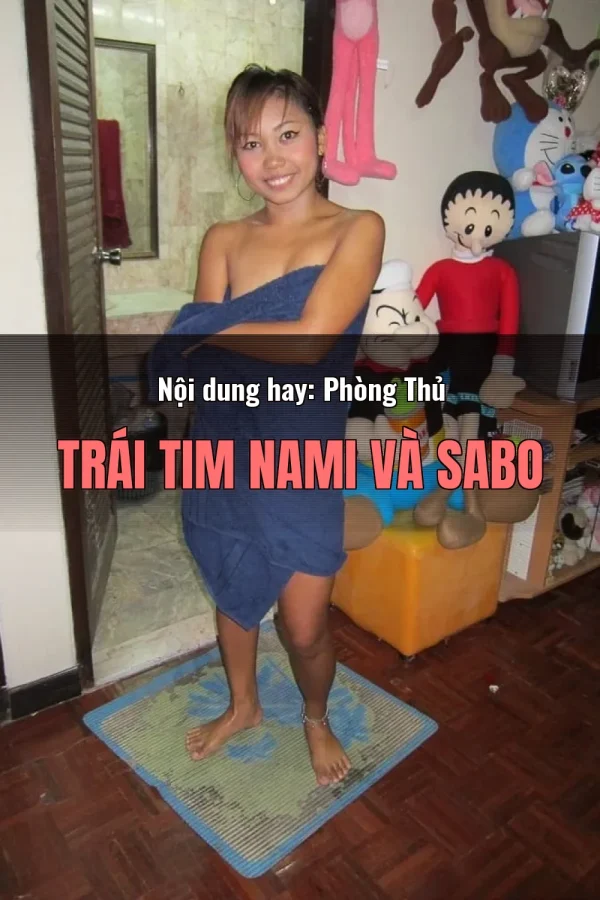 Nội dung hay: Phòng Thủ Trái Tim Nami Và Sabo
