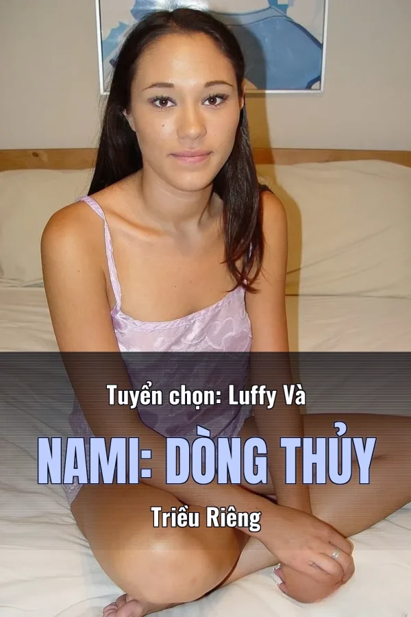Tuyển chọn: Luffy Và Nami: Dòng Thủy Triều Riêng
