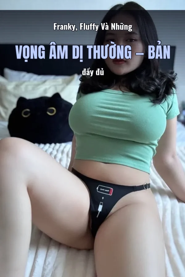 Franky, Fluffy Và Những Vọng Âm Dị Thường — Bản đầy đủ