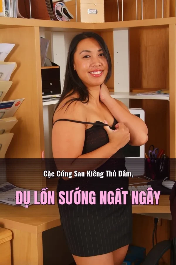 Cặc Cứng Sau Kiêng Thủ Dâm, Đụ Lồn Sướng Ngất Ngây
