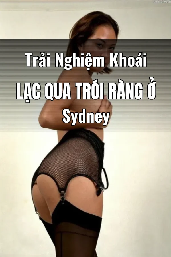 Trải Nghiệm Khoái Lạc Qua Trói Ràng Ở Sydney