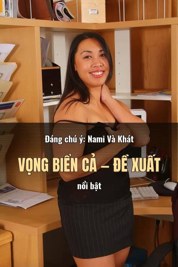 Đáng chú ý: Nami Và Khát Vọng Biển Cả — Đề xuất nổi bật